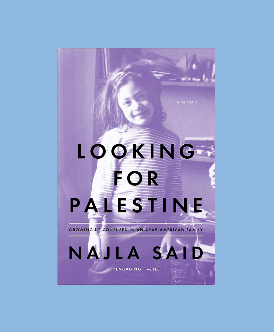 Looking for Palestine: Growing Up Confused in an Arab-American Family