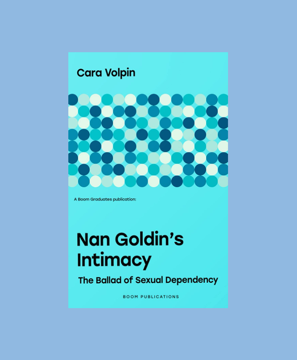 Nan Goldin's Intimacy: The Ballad of Sexual Dependency